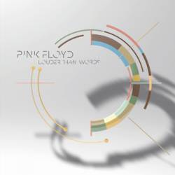 Pink Floyd : Louder Than Words